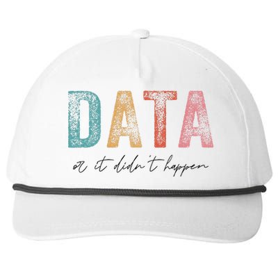 Vintage Data or It Didn't Happen ABA Therapy BCBA Inclusion Snapback Five-Panel Rope Hat