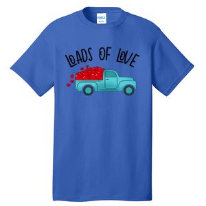 Valentines Day Pickup Dump Truck Loads Of Love Gift Tall T-Shirt