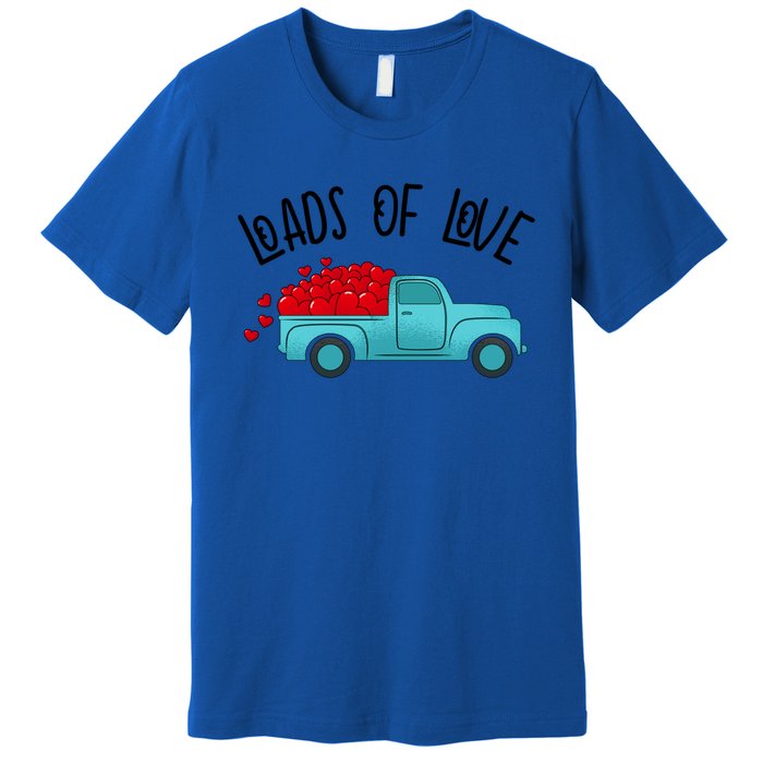 Valentines Day Pickup Dump Truck Loads Of Love Gift Premium T-Shirt