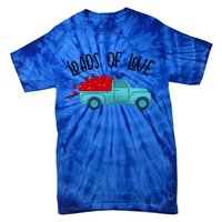 Valentines Day Pickup Dump Truck Loads Of Love Gift Tie-Dye T-Shirt