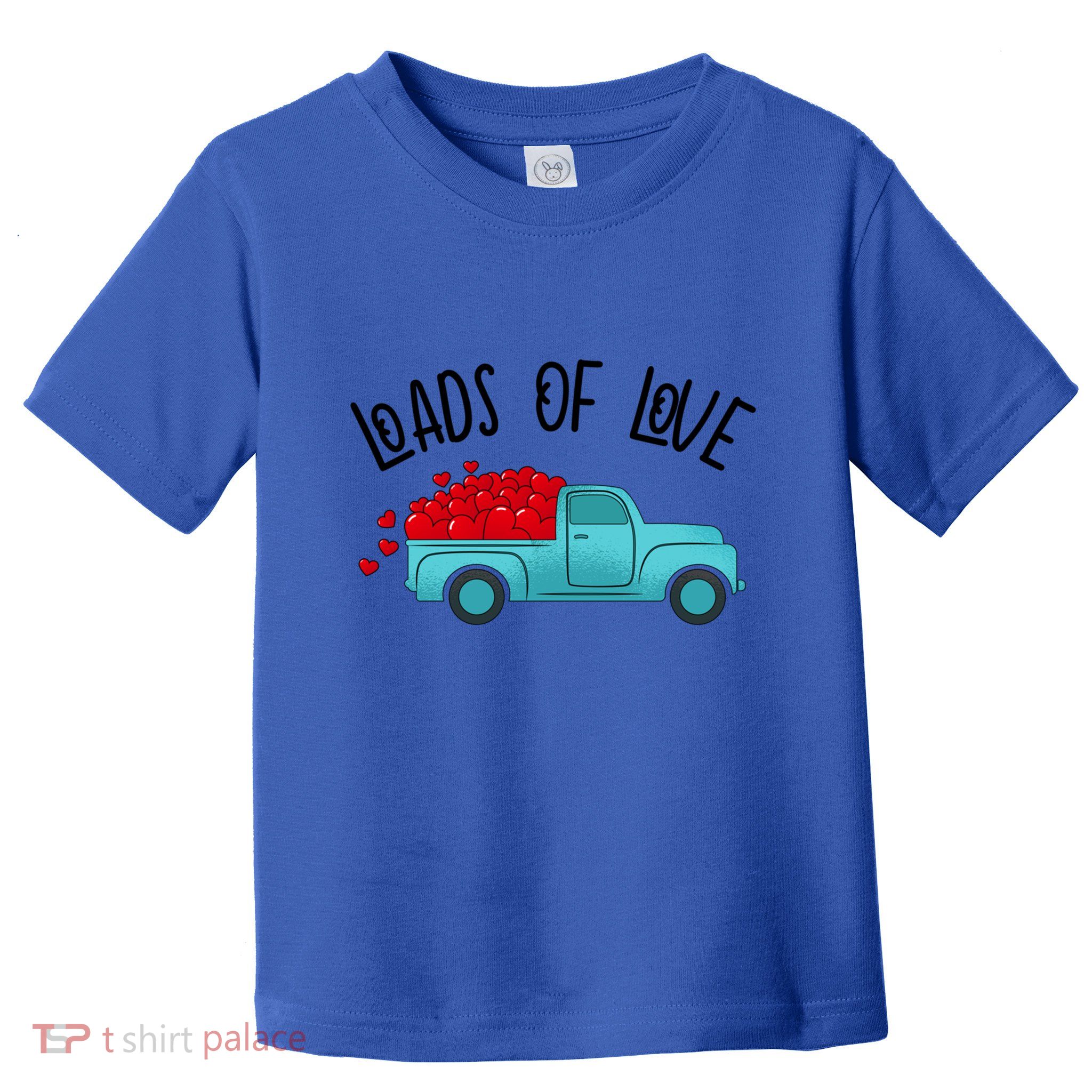 Valentines Day Pickup Dump Truck Loads Of Love Gift Toddler T-Shirt