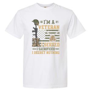 Veteran Day Patriotic Im Veteran I Served Sacrificed Regret Nothing Gift Garment-Dyed Heavyweight T-Shirt