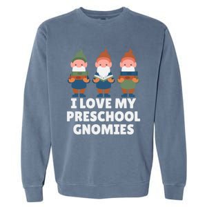 Valentines Day Preschool Teacher I Love My Gnomies Great Gift Garment-Dyed Sweatshirt