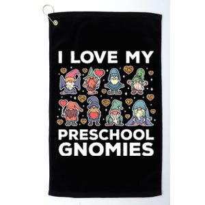 Valentines Day Preschool Teacher I Love My Gnomies Cute Gift Platinum Collection Golf Towel