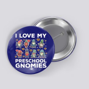 Valentines Day Preschool Teacher I Love My Gnomies Cute Gift Button