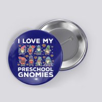 Valentines Day Preschool Teacher I Love My Gnomies Cute Gift Button