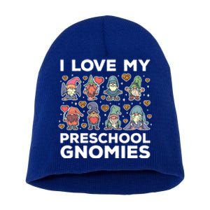 Valentines Day Preschool Teacher I Love My Gnomies Cute Gift Short Acrylic Beanie