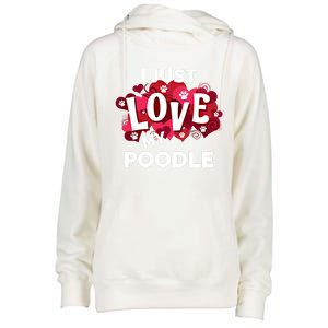 Valentine's Day Poodle Dog Love Gift Meaningful Gift Womens Funnel Neck Pullover Hood