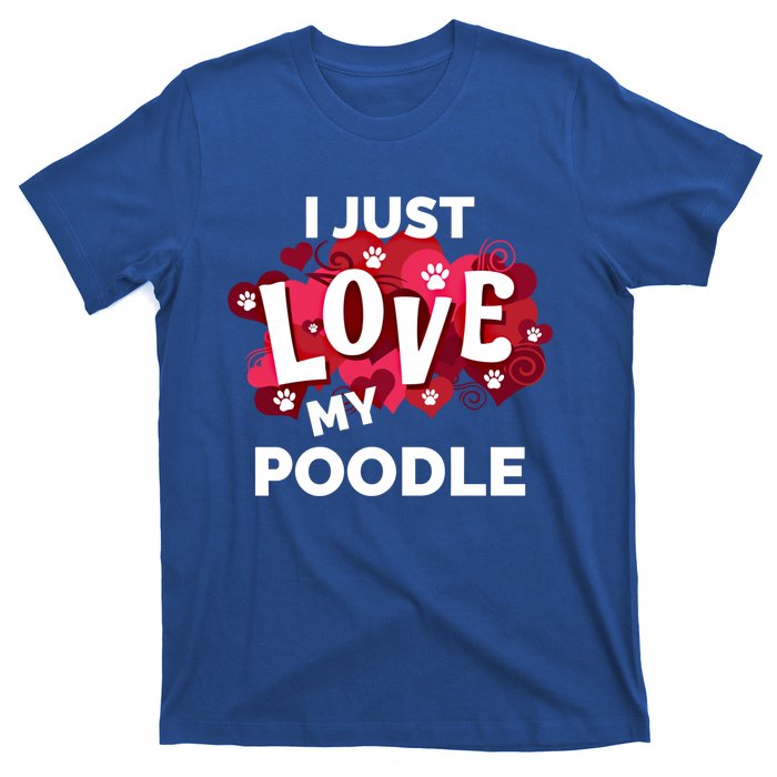 Valentine's Day Poodle Dog Love Gift Meaningful Gift T-Shirt