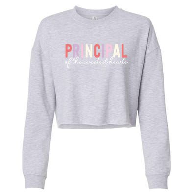 Valentines Day Principal Of The Sweetest Hearts School Gift Cropped Pullover Crew