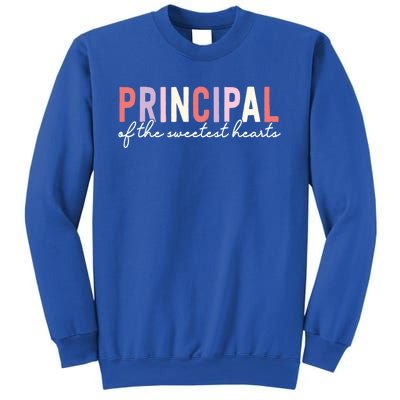 Valentines Day Principal Of The Sweetest Hearts School Funny Gift Sweatshirt