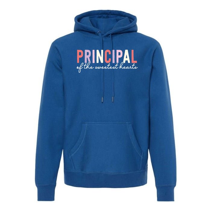 Valentines Day Principal Of The Sweetest Hearts School Funny Gift Premium Hoodie