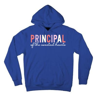 Valentines Day Principal Of The Sweetest Hearts School Funny Gift Tall Hoodie