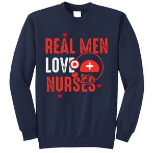 Valentines Day Real Love Nurses Tall Sweatshirt