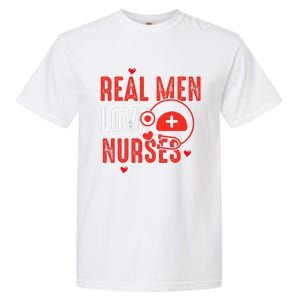 Valentines Day Real Love Nurses Garment-Dyed Heavyweight T-Shirt