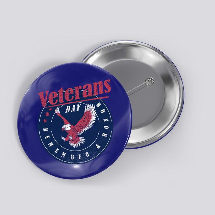 Veterans Day Remember And Honor Veterans Us Eagle Gift Button