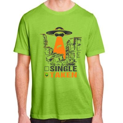 Valentines Day Single Taken Alien Ufo Space Lovers Funny Gift Adult ChromaSoft Performance T-Shirt