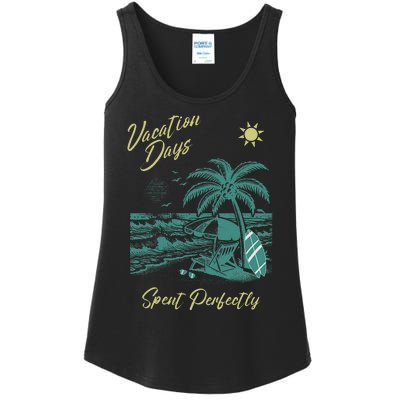 Vacation Days Spent Perfectly Beach T Ladies Essential Tank