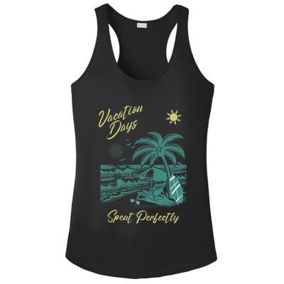 Vacation Days Spent Perfectly Beach T Ladies PosiCharge Competitor Racerback Tank