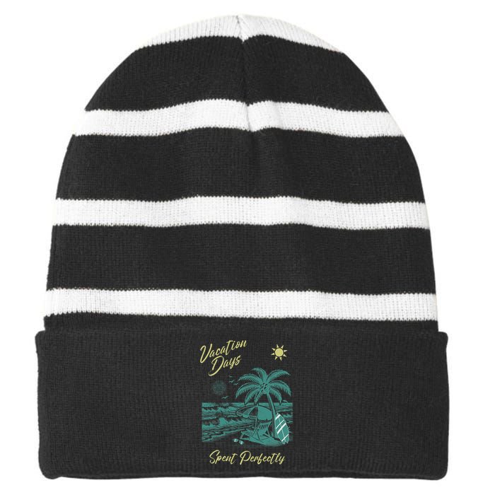 Vacation Days Spent Perfectly Beach T Striped Beanie with Solid Band