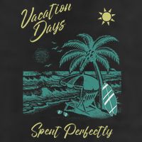 Vacation Days Spent Perfectly Beach T Golf Towel