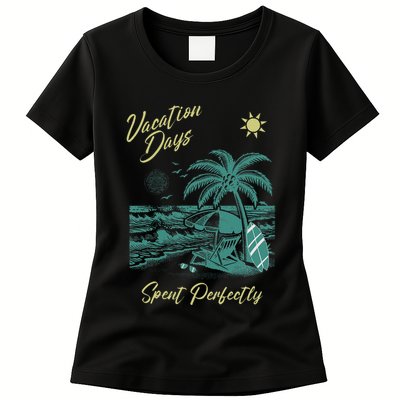 Vacation Days Spent Perfectly Beach T Womens T-Shirt