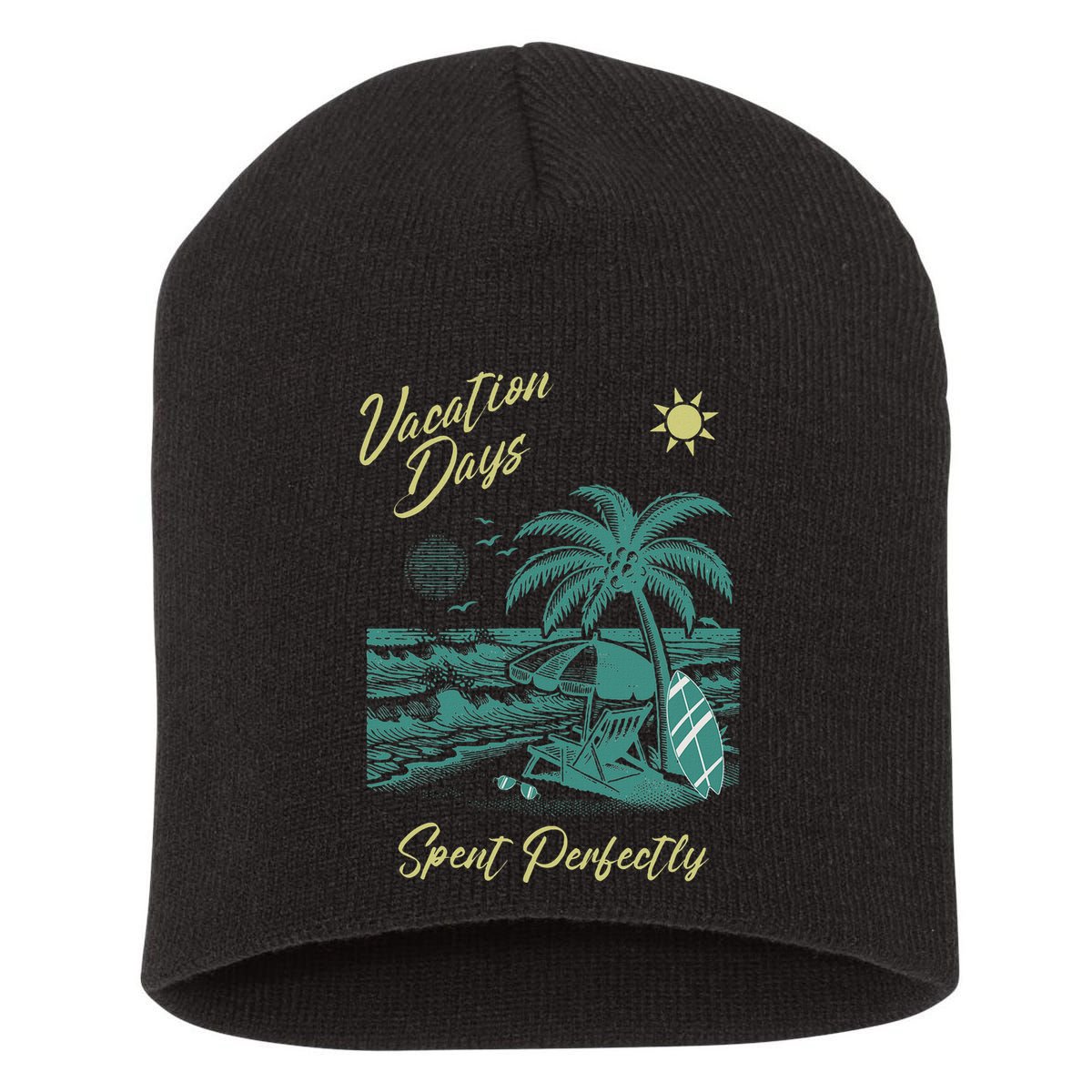 Vacation Days Spent Perfectly Beach T Short Acrylic Beanie