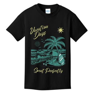 Vacation Days Spent Perfectly Beach T Kids T-Shirt