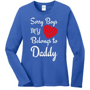 Valentine's Day Sorry My Heart Belongs To Daddy Gift Ladies Long Sleeve Shirt