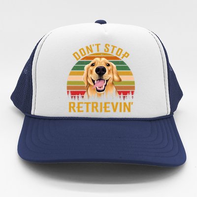 Vintage Dont Stop Retrievin Dog Lovers Trucker Hat