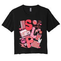 Valentines Day Speech Therapy Therapist Slpa Slp Women's Crop Top Tee