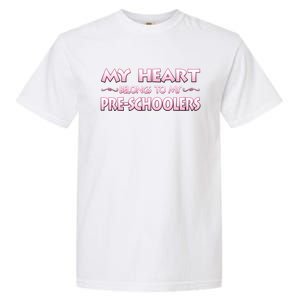 Valentine's Day School Gift For Preschool Pregiftk Teachers Gift Garment-Dyed Heavyweight T-Shirt