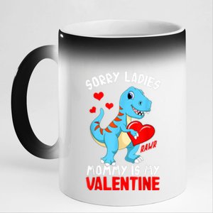 Valentines Day Sorry Ladies Mommy Is My Valentine Funny Gift 11oz Black Color Changing Mug