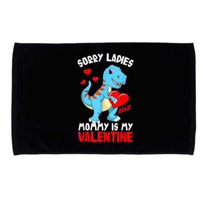 Valentines Day Sorry Ladies Mommy Is My Valentine Funny Gift Microfiber Hand Towel