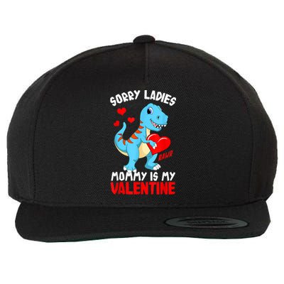 Valentines Day Sorry Ladies Mommy Is My Valentine Funny Gift Wool Snapback Cap