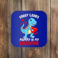 Valentines Day Sorry Ladies Mommy Is My Valentine Funny Gift Coaster