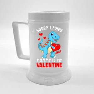 Valentines Day Sorry Ladies Mommy Is My Valentine Funny Gift Beer Stein