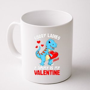 Valentines Day Sorry Ladies Mommy Is My Valentine Funny Gift Coffee Mug