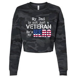 Veteran Day Shirt My Dad Is Not A Veteran He's My Hero Cropped Pullover Crew