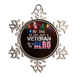 Veteran Day Shirt My Dad Is Not A Veteran He's My Hero Metallic Star Ornament