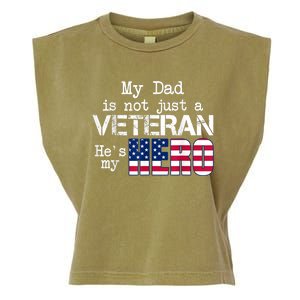 Veteran Day Shirt My Dad Is Not A Veteran He's My Hero Garment-Dyed Women's Muscle Tee