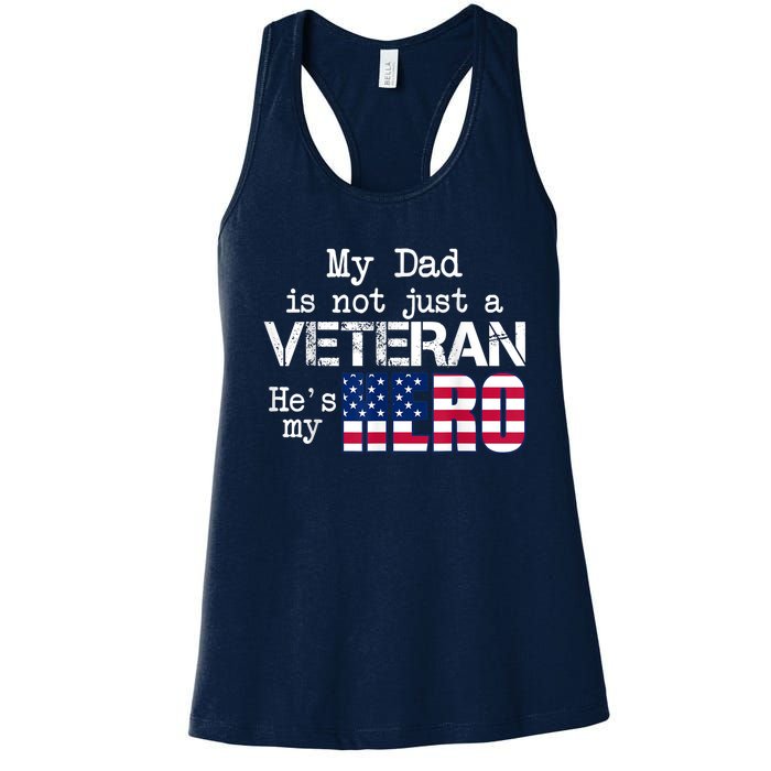 Veteran Day Shirt My Dad Is Not A Veteran He's My Hero Women's Racerback Tank