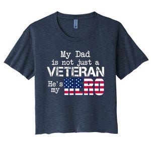 Veteran Day Shirt My Dad Is Not A Veteran He's My Hero Women's Crop Top Tee