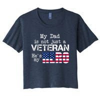 Veteran Day Shirt My Dad Is Not A Veteran He's My Hero Women's Crop Top Tee