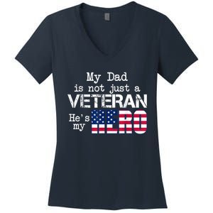 Veteran Day Shirt My Dad Is Not A Veteran He's My Hero Women's V-Neck T-Shirt