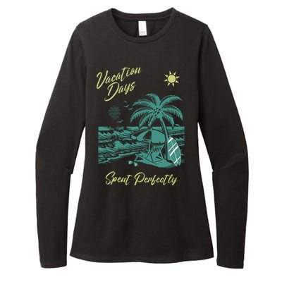 Vacation Days Spent Perfectly Beach Womens CVC Long Sleeve Shirt