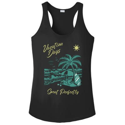 Vacation Days Spent Perfectly Beach Ladies PosiCharge Competitor Racerback Tank