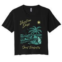 Vacation Days Spent Perfectly Beach Women's Crop Top Tee