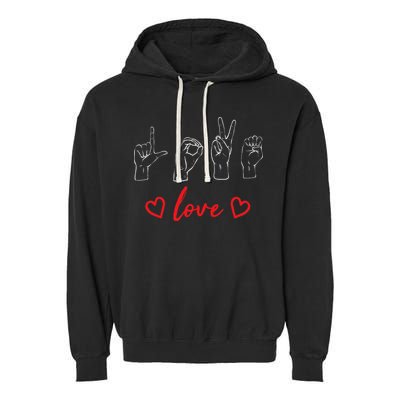 Valentine's Day Sign Language Love Finger Spelling ASL Garment-Dyed Fleece Hoodie