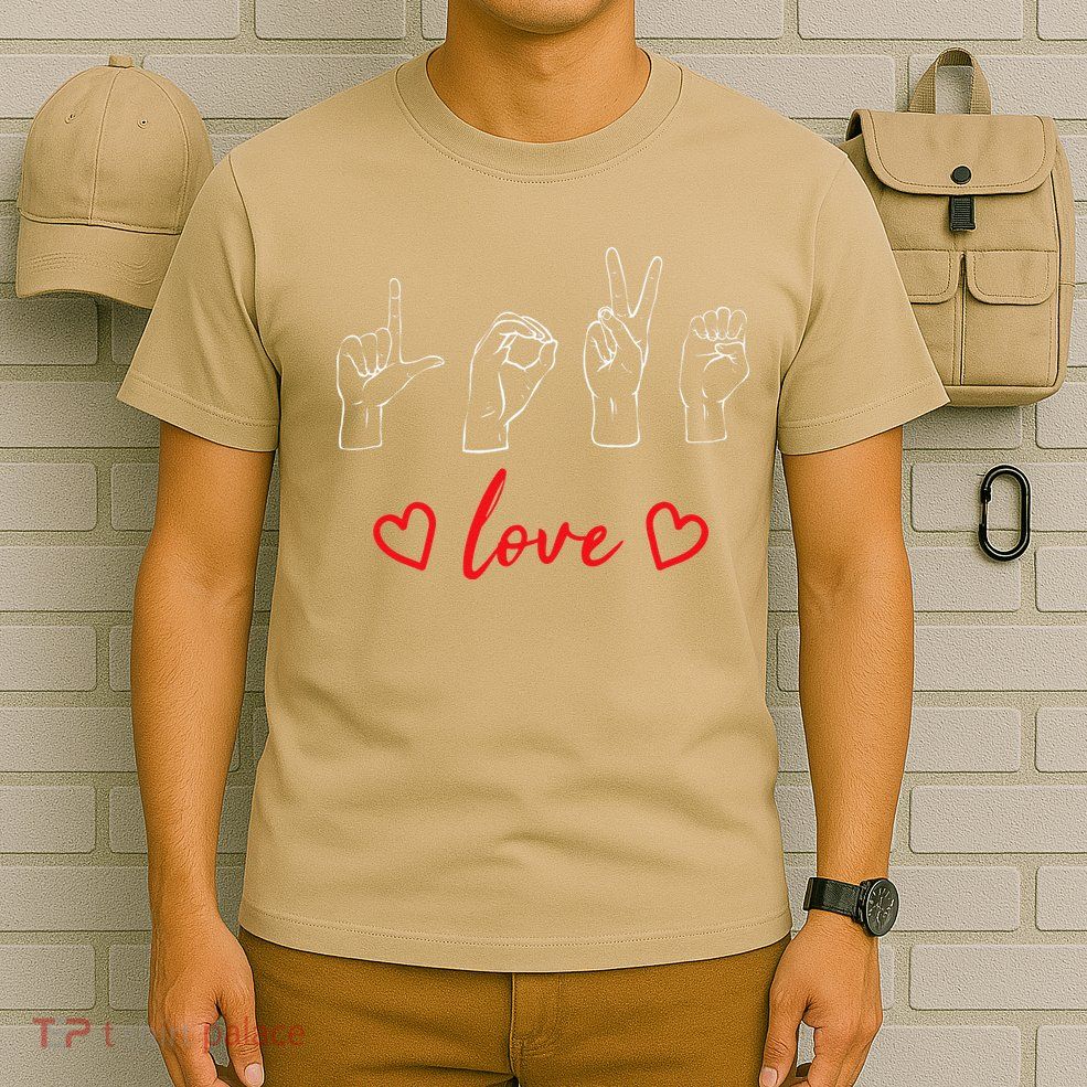 Valentine's Day Sign Language Love Finger Spelling ASL T-Shirt